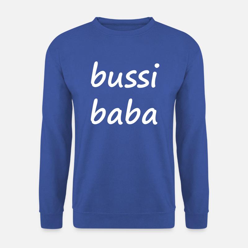 Bussi, baba! - Unisex Pullover - Royalblau