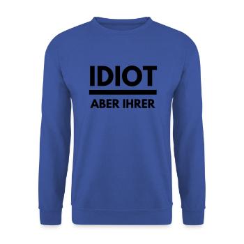 Idiot aber ihrer JGA Junggeselle Abschied Geschenk - Unisex Pullover - Royalblau - Vorne - Alina (178cm) & Michal (187cm)