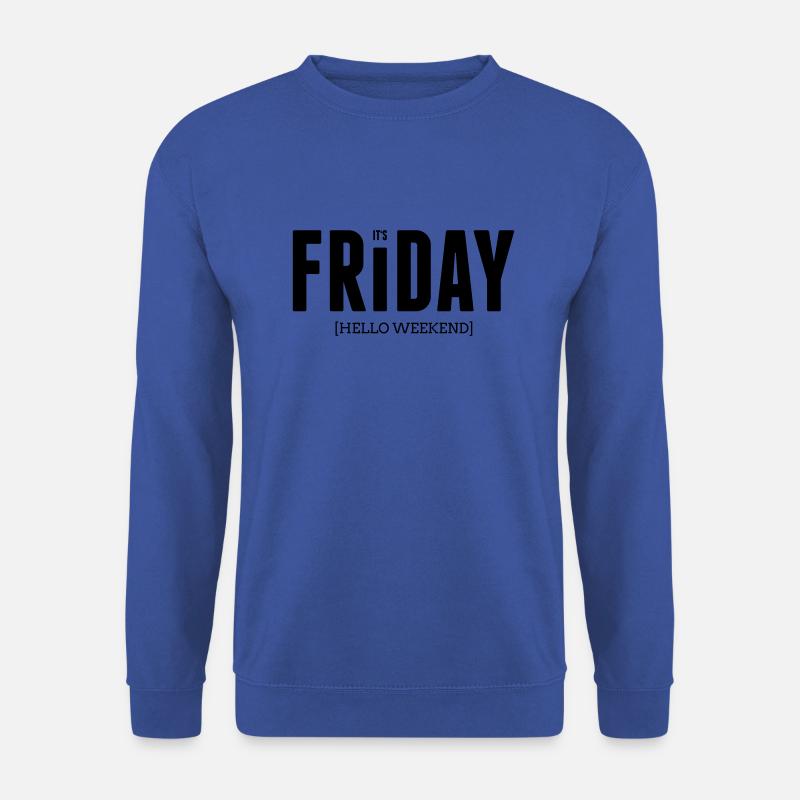 Its friday - Unisex Pullover - Royalblau