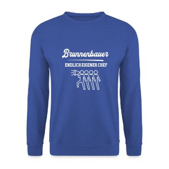 Brunnenbauer Endlich Eigener Chef Brunnenbau - Unisex Pullover - Royalblau - Vorne - Alina (178cm) & Michal (187cm)