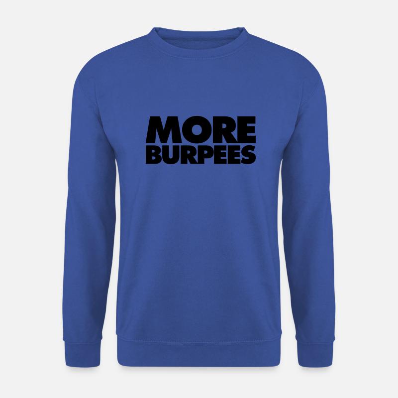 More burpees - Unisex Sweatshirt - royal blue