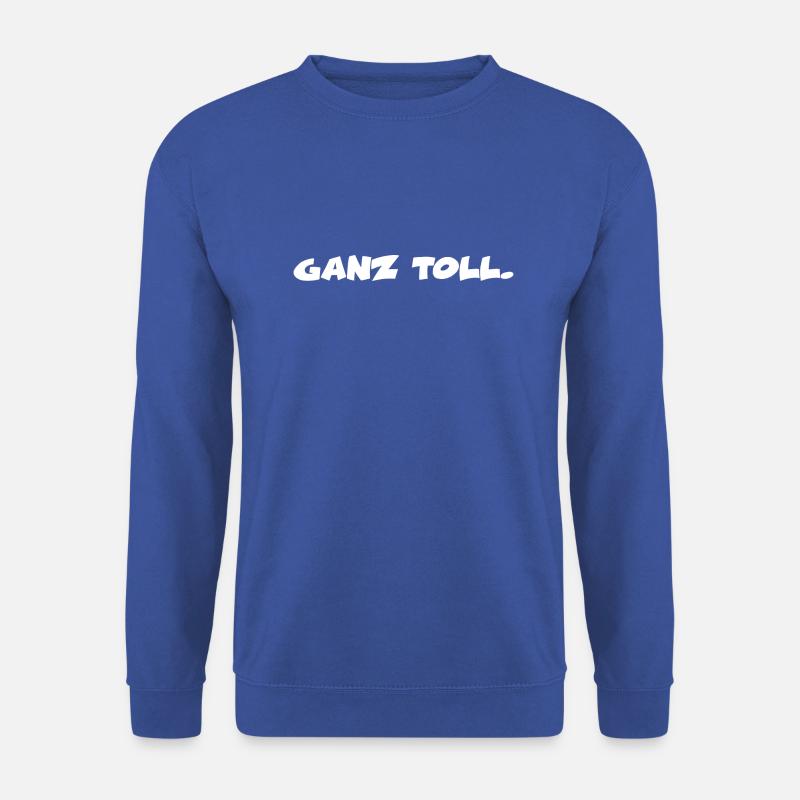 Ganz Toll / Cool - Unisex Pullover - Royalblau