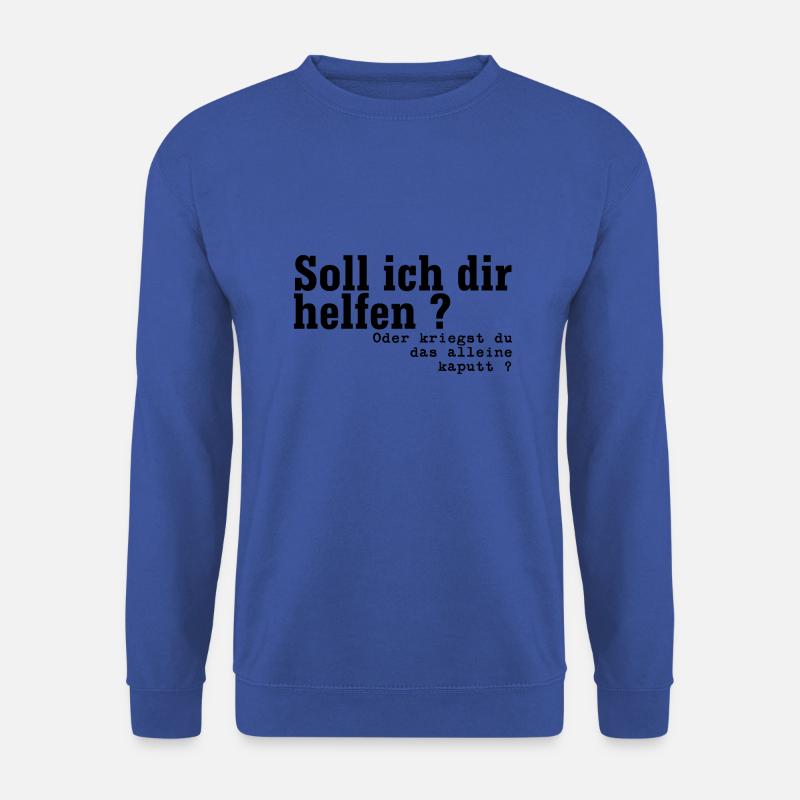 helfen oder kaputt schwarz - Unisex Pullover - Royalblau