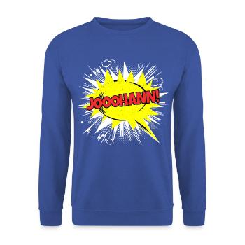 Johann nomme drôle de bulle Jooohann ! - Sweat-shirt Unisexe - bleu royal - Devant - Alina (178cm) & Michal (187cm)