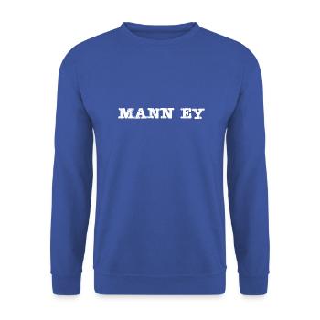 Mann ey weiss - Unisex Pullover - Royalblau - Vorne - Alina (178cm) & Michal (187cm)
