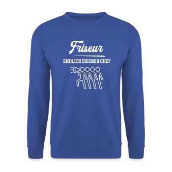 Friseur Endlich Eigener Chef Friseursalon Meister - Unisex Pullover - Royalblau - Vorne - Alina (178cm) & Michal (187cm)