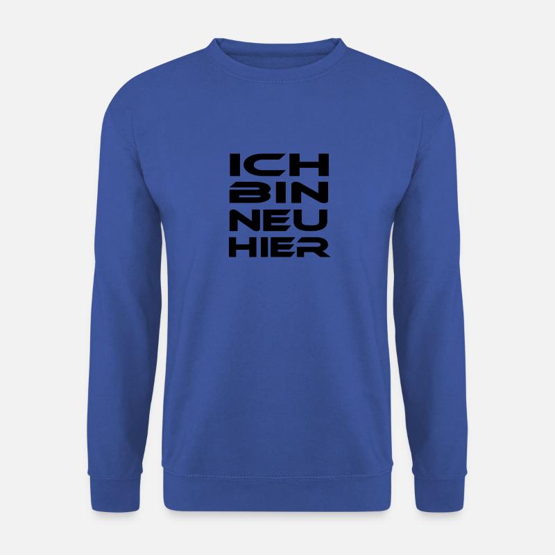 Ich bin neu hier! - Unisex Pullover - Royalblau