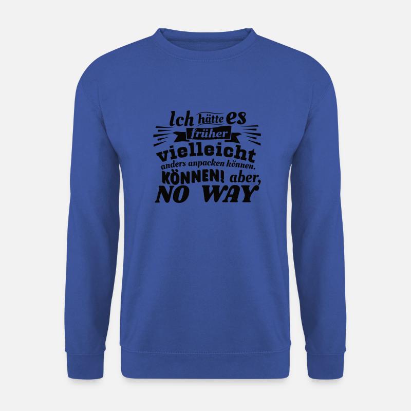 No Way shirt Design - Unisex Pullover - Royalblau
