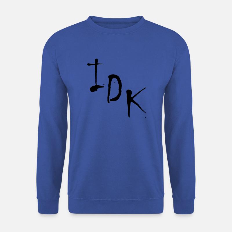 IDK - Sweat-shirt Unisexe - bleu royal