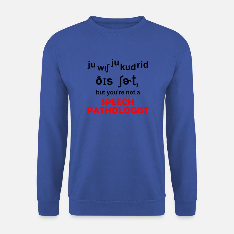Speech pathologist - Unisex Pullover - Royalblau