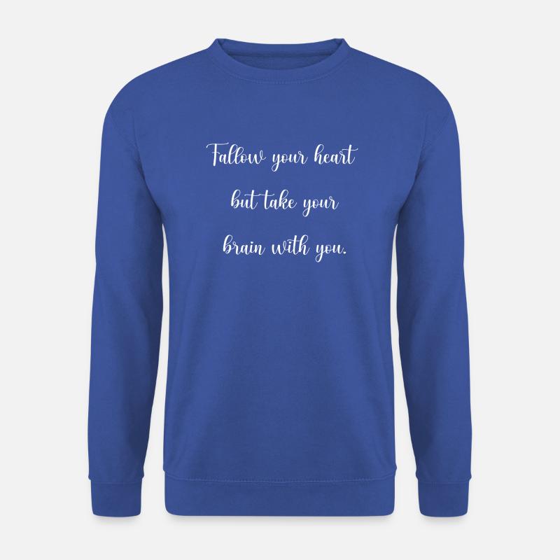 Belles citations positives - Sweat-shirt Unisexe - bleu royal