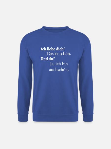 Humorvolle Sprüche - Unisex Pullover - Royalblau