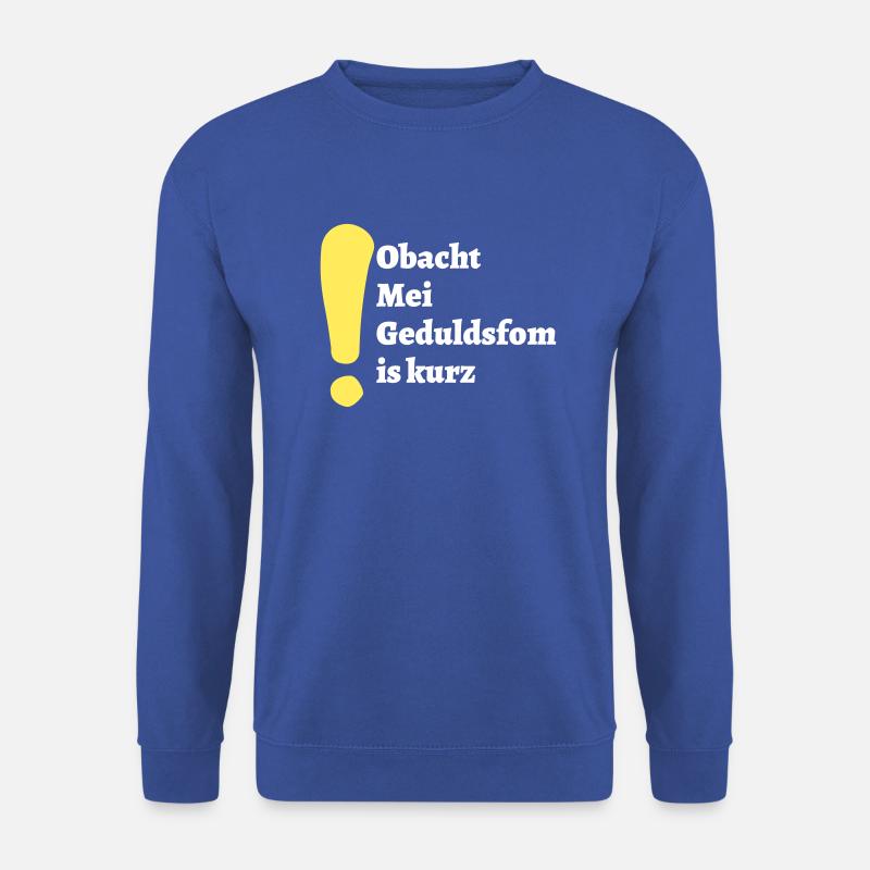 Obacht - bayerischer Spruch - Unisex Pullover - Royalblau