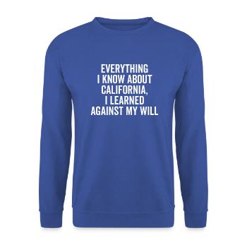 Tout ce que je sais sur la Californie, j’ai appris à nouveau - Sweat-shirt Unisexe - bleu royal - Devant - Alina (178cm) & Michal (187cm)
