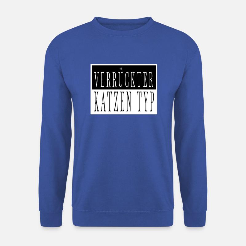 spruch streunerkatze hauskatze humor miezekatze - Unisex Pullover - Royalblau