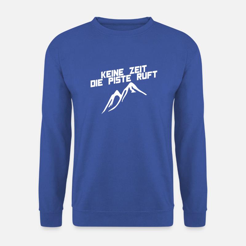 Keine Zeit die Piste ruft - Unisex Pullover - Royalblau