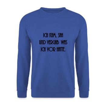 Je suis venu voir et j'ai oublié ce que j'avais en tête - Sweat-shirt Unisexe - bleu royal - Devant - Alina (178cm) & Michal (187cm)