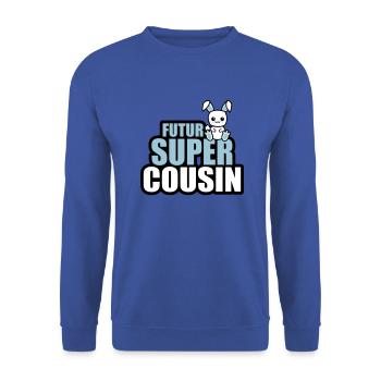 futur super cousin - Sweat-shirt Unisexe - bleu royal - Devant - Alina (178cm) & Michal (187cm)