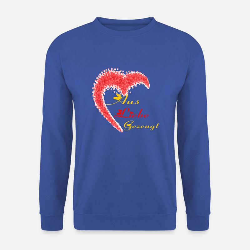 aus liebe gezeugt - Unisex Pullover - Royalblau