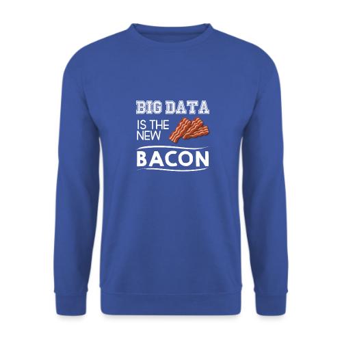 Big data is the new bacon light - Unisex Sweatshirt