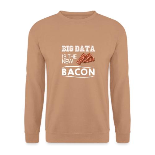 Big data is the new bacon light - Unisex Sweatshirt