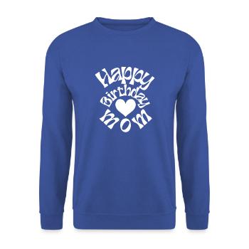 Happy birthday mom - Unisex Pullover - Royalblau - Vorne - Alina (178cm) & Michal (187cm)
