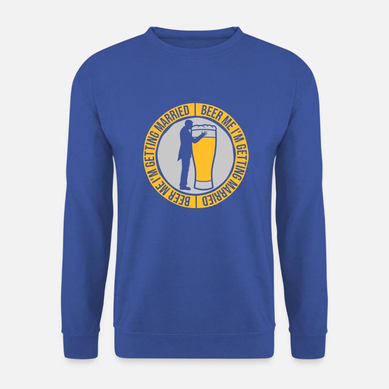 Beer Me Getting Married - Unisex Pullover - Royalblau