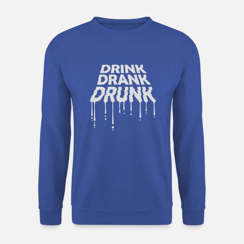 drink drank drunk quote - Unisex Sweatshirt - royal blue