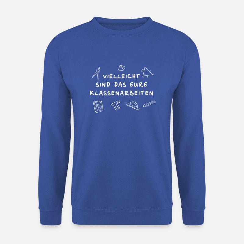 Lehrer Lehrerin Pädagoge Klassenarbeit Geschenk - Unisex Pullover - Royalblau
