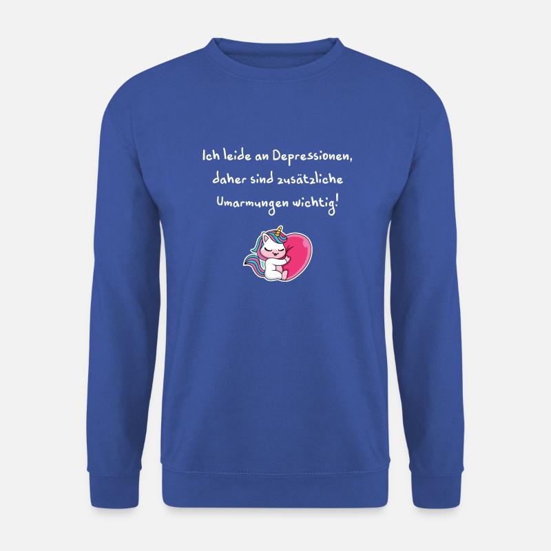 Ich leide an Depressionen, zusätzliche Umarmungen - Unisex Pullover - Royalblau