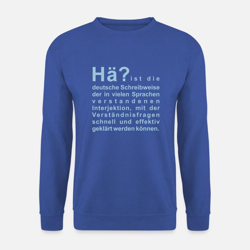 Hä? - Unisex Pullover - Royalblau