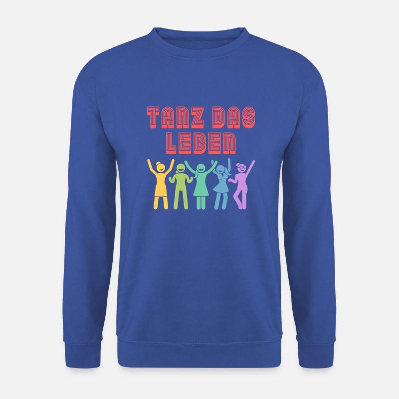 Tanz Das Leben Tanzen Tänzer Tänzerin Geschenk - Unisex Pullover - Royalblau
