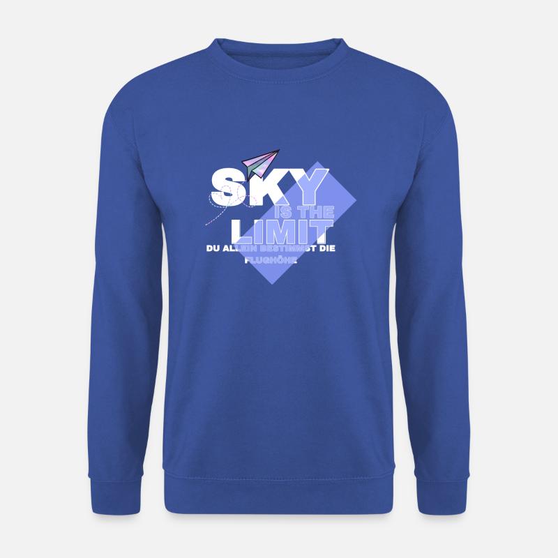 Sky is the Limit. Du allein bestimmst die Flughöhe - Unisex Pullover - Royalblau