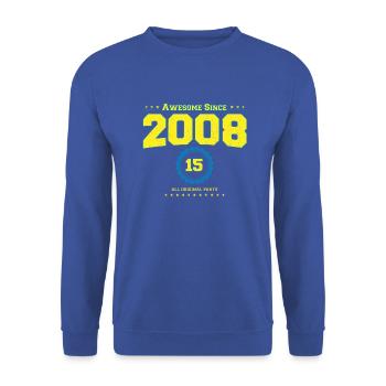 Super chemise 2008 pour hommes femmes 15 ans 15ème - Sweat-shirt Unisexe - bleu royal - Devant - Alina (178cm) & Michal (187cm)