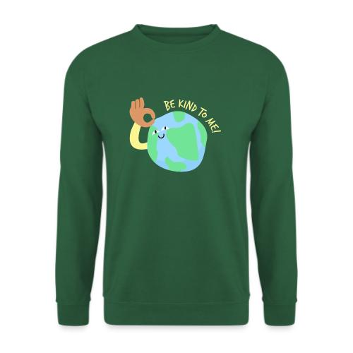 Be kind to earth - Unisex Pullover