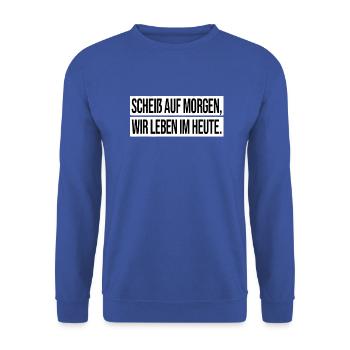 Apache Spruch Zitat - Unisex Pullover - Royalblau - Vorne - Alina (178cm) & Michal (187cm)