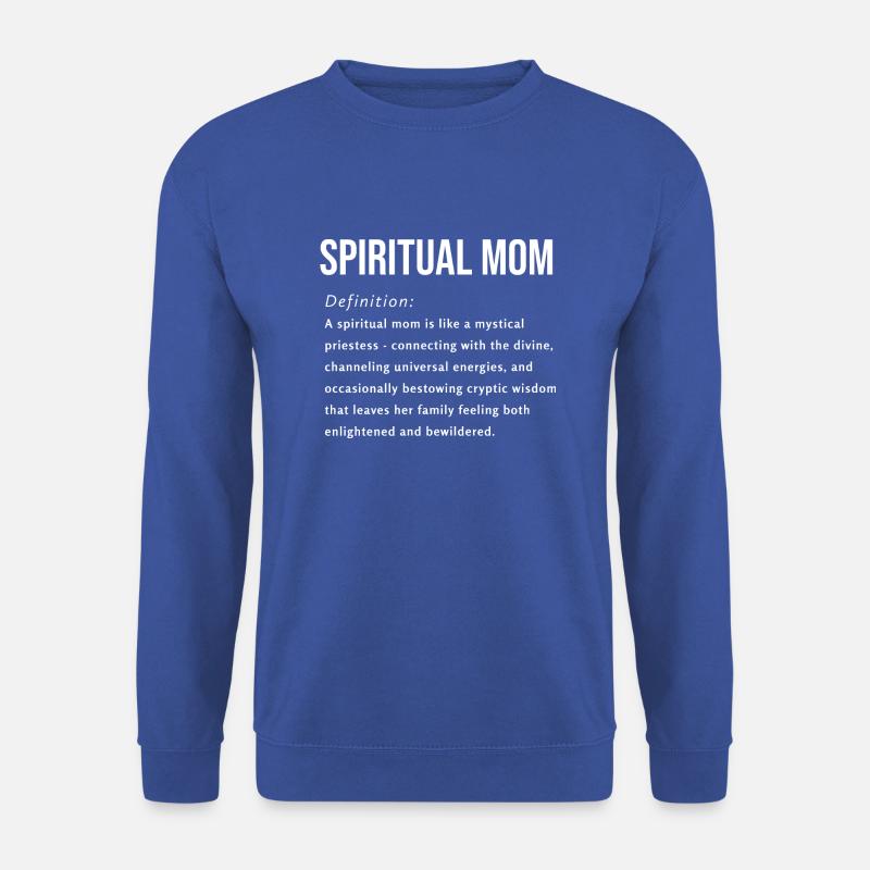 Spirituelle Mama Spruch Englisch - Unisex Pullover - Royalblau