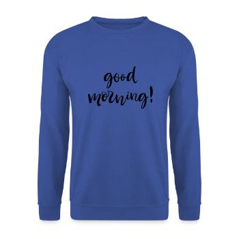 Good Morning - Unisex Sweatshirt - royal blue - Front - Alina (178cm) & Michal (187cm)