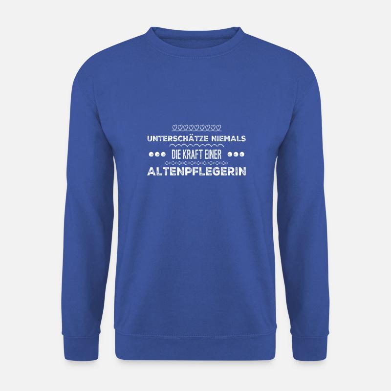 Altenpflegerin T-Shirt Geschenk - Unisex Pullover - Royalblau