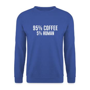 Kaffee Bürohumor 95% Coffee 5% Human Spruch - Unisex Pullover - Royalblau - Vorne - Alina (178cm) & Michal (187cm)