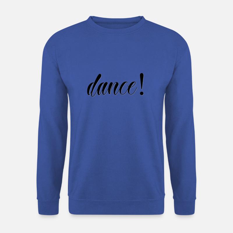 dance! - Unisex Pullover - Royalblau