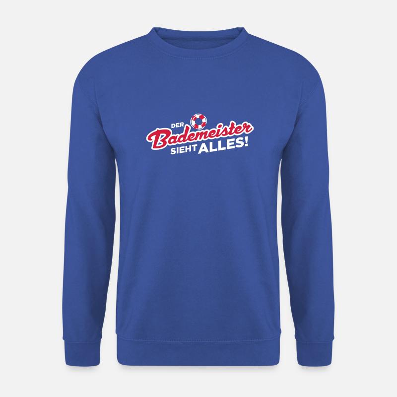 Bademeister Spruch Der Bademeister sieht alles - Unisex Pullover - Royalblau
