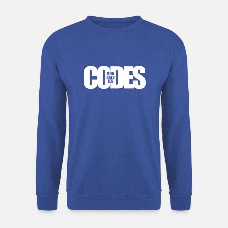 M'en Bats Les Codes - Sweat-shirt Unisexe - bleu royal