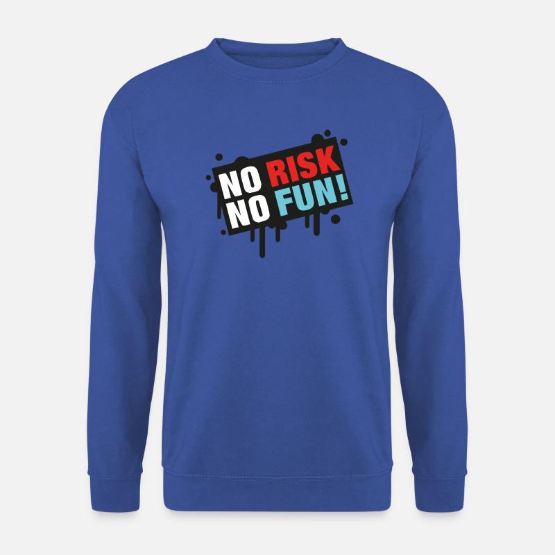 No Risk - No Fun! - Unisex Sweatshirt - royal blue