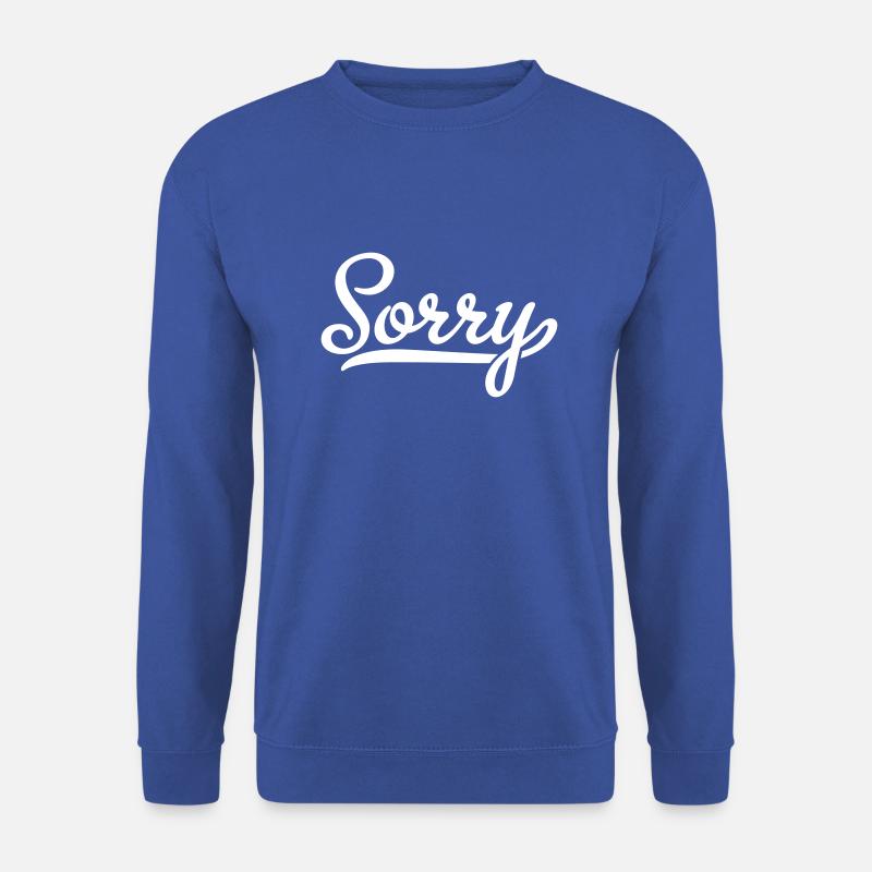 sorry - Unisex Pullover - Royalblau