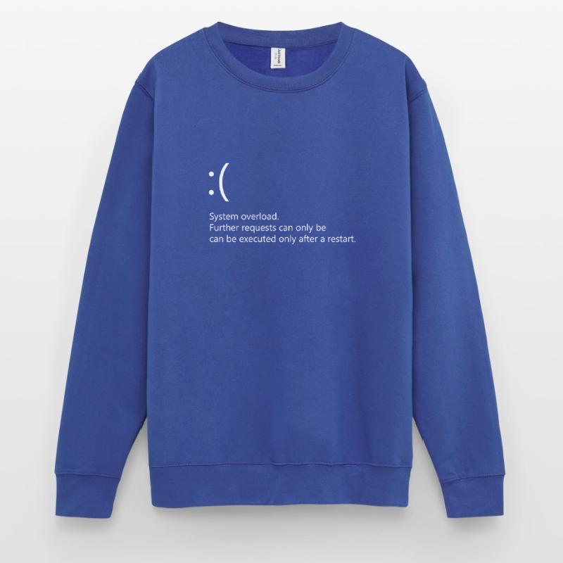 System overload - Windows Error Unisex Sweatshirt