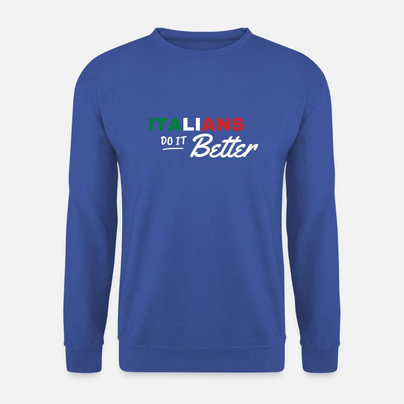 ITALIANS DO IT BETTER - Unisex Sweatshirt - royal blue
