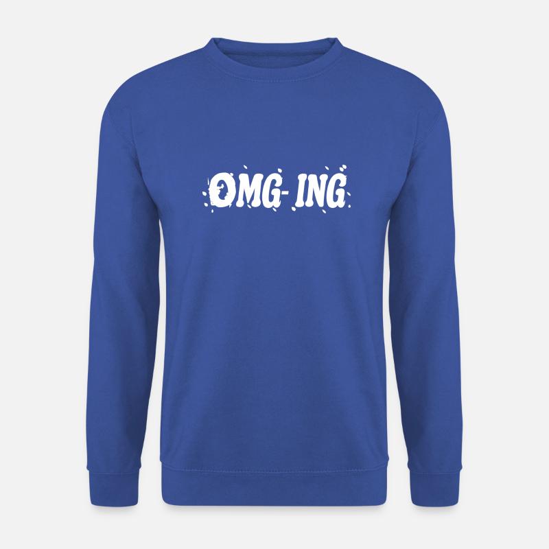 OMG - Spruch - Unisex Pullover - Royalblau