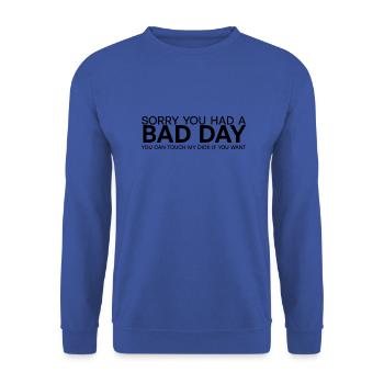 Sorry, you had a bad day... - Unisex Pullover - Royalblau - Vorne - Alina (178cm) & Michal (187cm)