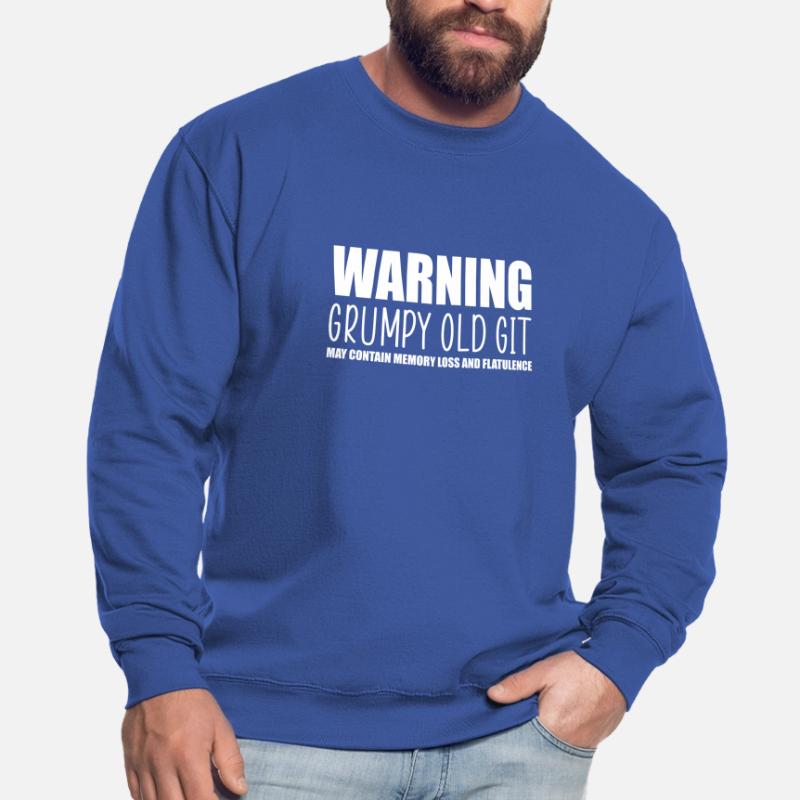 Warning grumpy old git Unisex Sweatshirt